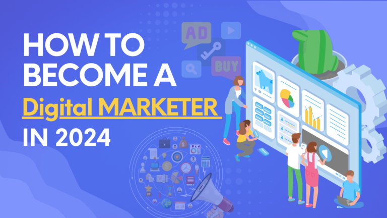 How to Become a Digital Marketer in 2024