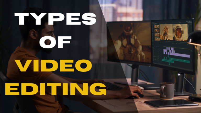 Types Of Video Editing