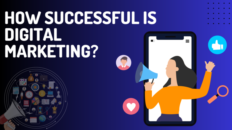 How Successful is Digital Marketing?