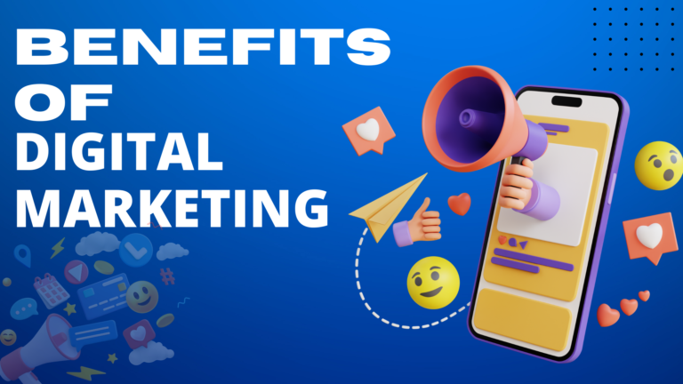 Benefits of Digital Marketing?