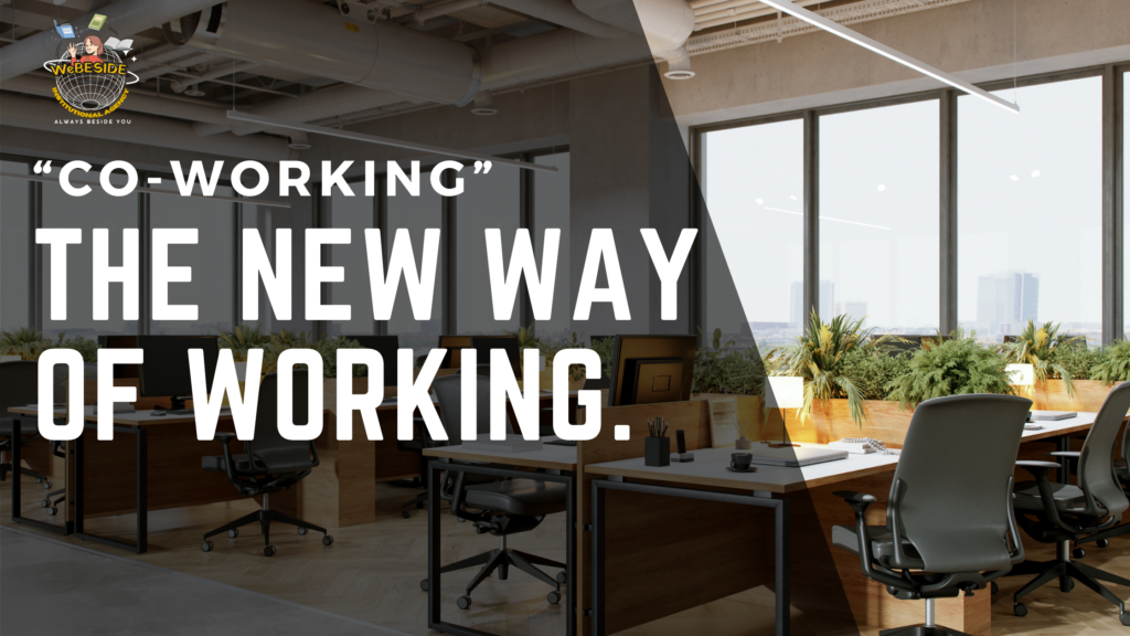 “Co-working” The New Way of Working.